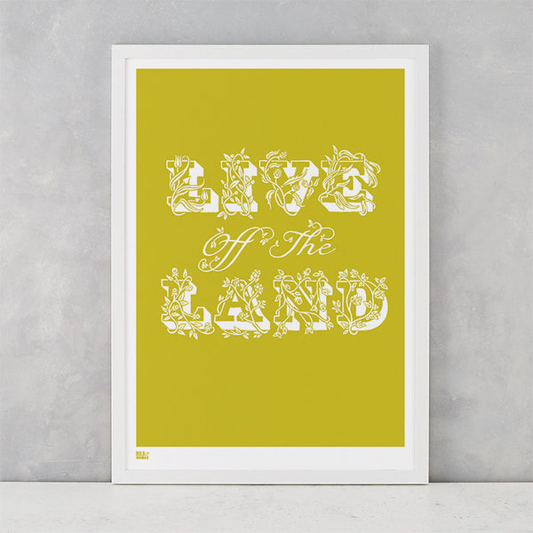 Live off the Land Print in Yellow Moss, screen printed onto recycled card, deliver worldwide