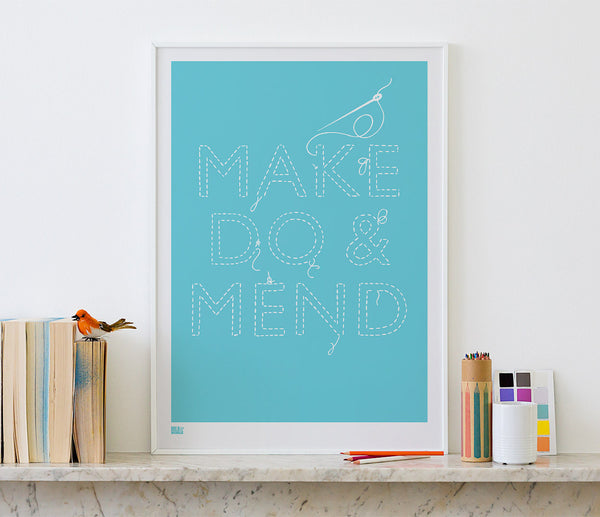 Pictures and Wall Art, Screen Printed Make do and Mend printed in Azure Blue