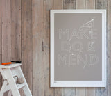 Pictures and Wall Art, Screen Printed Make do and Mend printed in Warm Stone
